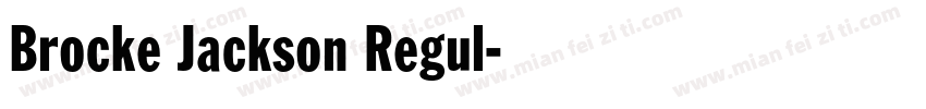 Brocke Jackson Regul字体转换